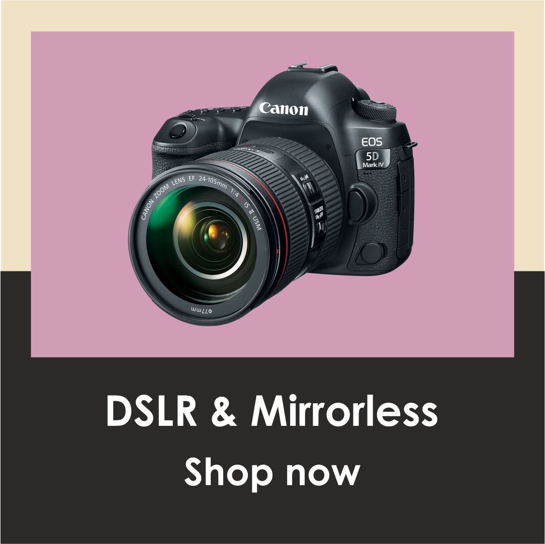 DSLR & Mirrorless